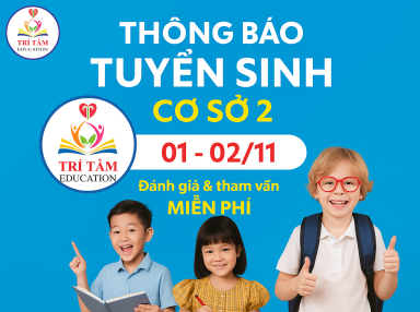 🧩 THÔNG BÁO TUYỂN SINH – CƠ SỞ 2 TRÍ TÂM EDUCATION CẦN THƠ